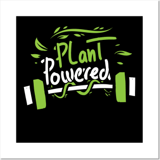 funny vegay saying powerd by plants gift for vegans Posters and Art